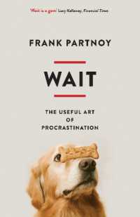 Wait : The useful art of procrastination -- Paperback / softback （Main）