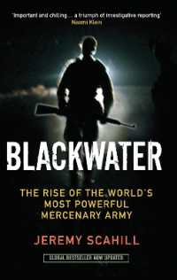 ジェレミ－・スケイヒル『ブラックウォ－タ－世界最強の傭兵企業』（原書）<br>Blackwater : The Rise of the World's Most Powerful Mercenary Army