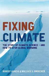 Fixing Climate : The Story of Climate Science - and How to Stop Global Warming -- Paperback