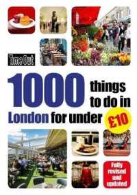 Time Out 1000 Things to Do in London for under 10 Pounds (1000 Things to Do in London) （REV UPD）