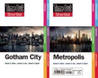 Time Out Shortlist Gotham City & Metropolis : Superman Vs Batman Edition (Time Out Shortlist)