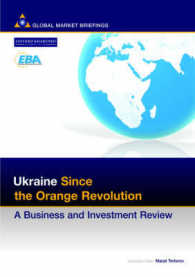 Ukraine since the Orange Revolution : A Business and Investment Review (Business & Investment Review) （SPI）
