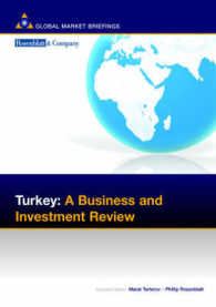 Turkey : A Business and Investment Review (Business & Investment Review) （SPI）