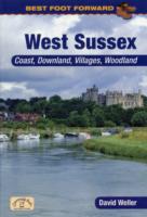 Best Foot Forward: West Sussex (Coast & Country Walks) (Best Foot Forward)
