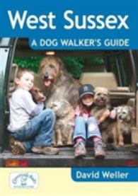 West Sussex: a Dog Walker's Guide (Dog Walker's Guide)