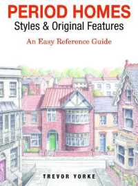 Period Homes - Styles & Original Features : An Easy Reference Guide (Britain's Architectural History)