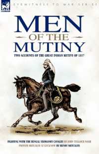 Men of the Mutiny : Two Accounts of the Great Indian Mutiny of 1857 (Eyewitness to War)