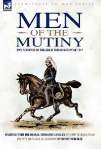 Men of the Mutiny : Two Accounts of the Great Indian Mutiny of 1857 (Eyewitness to War)