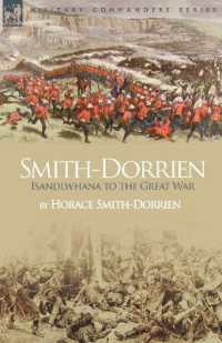 Smith-Dorrien : Isandlwhana to the Great War