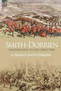 Smith-Dorrien : Isandlwhana to the Great War