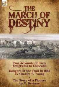 The March of Destiny : Two Accounts of Early Emigrants to Colorado