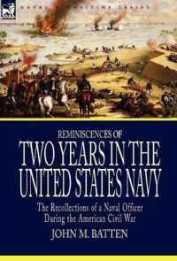Reminiscences of Two Years in the United States Navy : the Recollections of a Naval Officer during the American Civil War