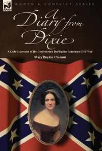 A Diary from Dixie : a Lady's Account of the Confederacy during the American Civil War