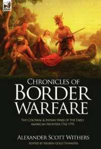 Chronicles of Border Warfare : the Colonial & Indian Wars of the Early American Frontier 1742-1795