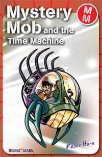 Mystery Mob and the Time Machine (Mystery Mob) -- Paperback