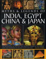 Myths & Legends of India, Egypt, China & Japan