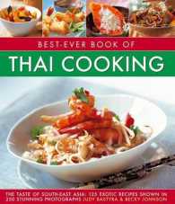 Best-Ever Book of Thai Cooking : The Taste of South-East Asia: 125 Exotic Recipes Shown in 250 Stunning Photographs