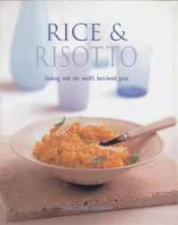 Rice & Risotto : Cooking with the world's best-loved grain