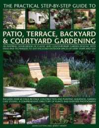 Practical Step-by-step Guide to Patio, Terrace, Backyard & Courtyard Gardening -- Hardback