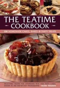 The Teatime Cookbook : 150 Homemade Cakes, Bakes & Party Treats