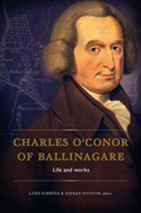 Charles O'Conor of Ballinagare : Essays on His Life and Works