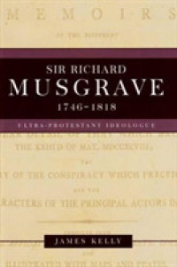 Sir Richard Musgrave, 1746-1818 : Ultra-Protestant Ideologue