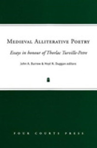 Medieval Alliterative Poetry : Essays in Honour of Thorlac Turville-Petre