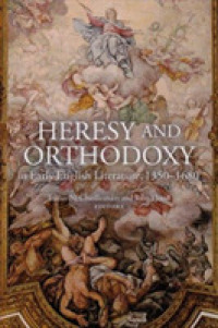 Heresy and Orthodoxy in Early English Literature