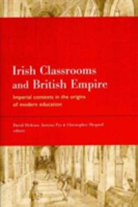 Irish Classrooms and British Empire : Imperial Contexts in the Origins of Modern Education