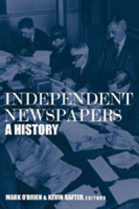 Independent Newspapers : A History