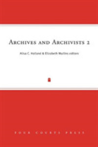 Archives and Archivists 2 : Fresh Thinking, New Voices