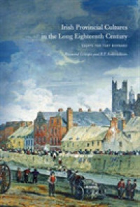 Irish Provincial Cultures in the Long Eighteenth-Century : Making the Middle Sort