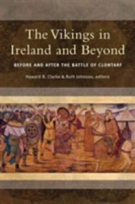 The Vikings in Ireland and Beyond : Before and after the Battle of Clontarf