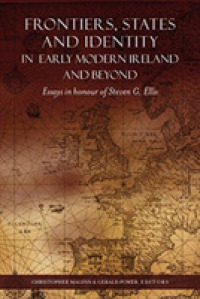 Frontiers, States and Identity in Early Modern Ireland and Beyond : Essays in Honour of Steven G. Ellis