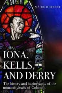 Iona, Kells and Derry : The history and hagiography of the monastic familia of Columba