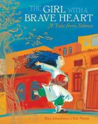 The Girl with a Brave Heart : A Story from Tehran