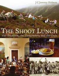 The Shoot Lunch : The Tradition, the Camaraderie and the Craic