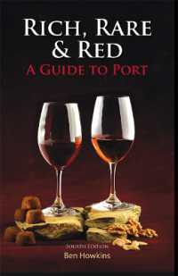 Rich, Rare & Red : A Guide to Port （4TH）