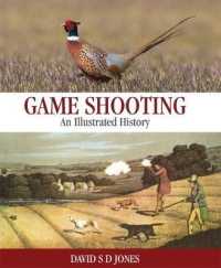 Game Shooting : An Illustrated History （ILL）