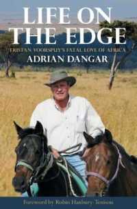 Life on the Edge : Tristan Voorspuy's Fatal Love of Africa
