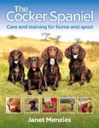 The Cocker Spaniel : Care and Training for Home and Sport