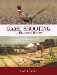 Game Shooting: An Illustrated History