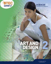 Btec Level 2 First Art and Design Student Book (Level 2 Btec First Art
