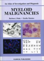 骨髄性悪性腫瘍：研究と診断アトラス<br>Myeloid Malignancies (Atlas of Investigation and Diagnosis)