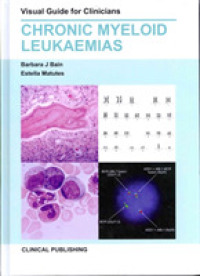 Chronic Myeloid Leukaemias (Visual Guide for Clinicians)