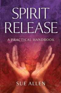 Spirit Release : A Practical Handbook