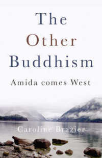 Other Buddhism, the - Amida Comes West