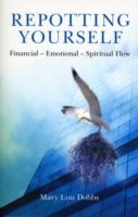 Repotting Yourself : Finacial-Emotional-Spiritual Flow