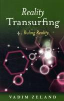 Reality Transurfing : Ruling Reality 〈4〉