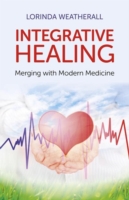 Integrative Healing : Taking the CAM Therapist's Game Up a Notch: a Practical, Common Sense Guide for Creating a More Professional Look